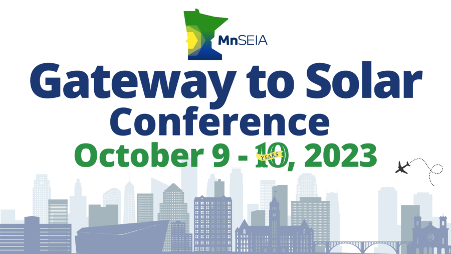 MnSEIA’s Gateway to Solar Conference Oct. 9-10 Minneapolis, MN