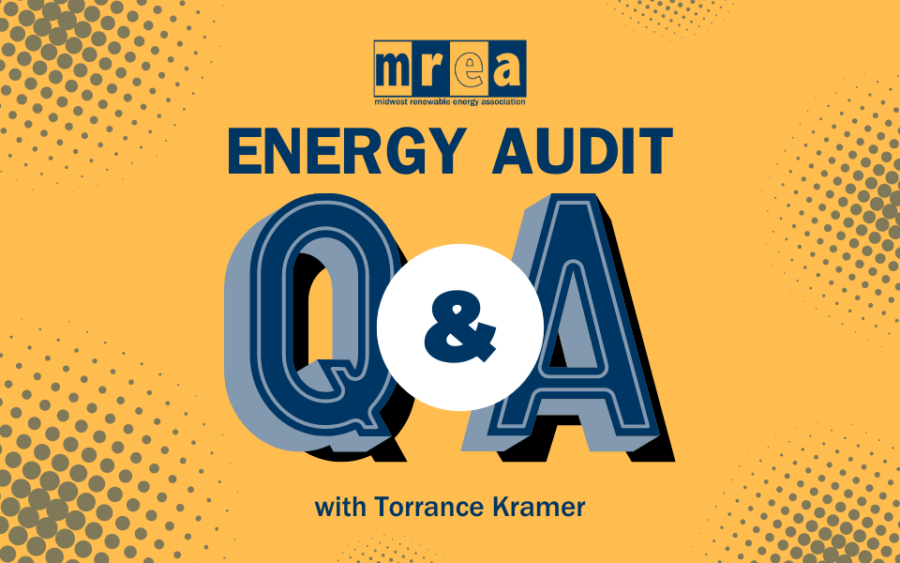 Energy Audit Q&A with Torrance Kramer